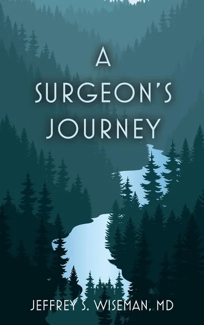 A Surgeon's Journey - Hardcover