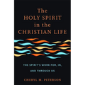 Holy Spirit in the Christian Life - Hardcover