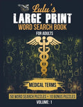 Lulu's Large Print Word Search Book for Adults - Medical Terms: 50 Word Searches plus 10 Bonus Puzzles - Paperback