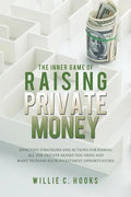 The Inner Game of Raising Private Money - Paperback