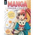 Manga Crash Course: Drawing Manga Characters and Scenes from Start to Finish - Paperback