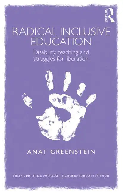 Radical Inclusive Education: Disability, Teaching and Struggles for Liberation - Paperback