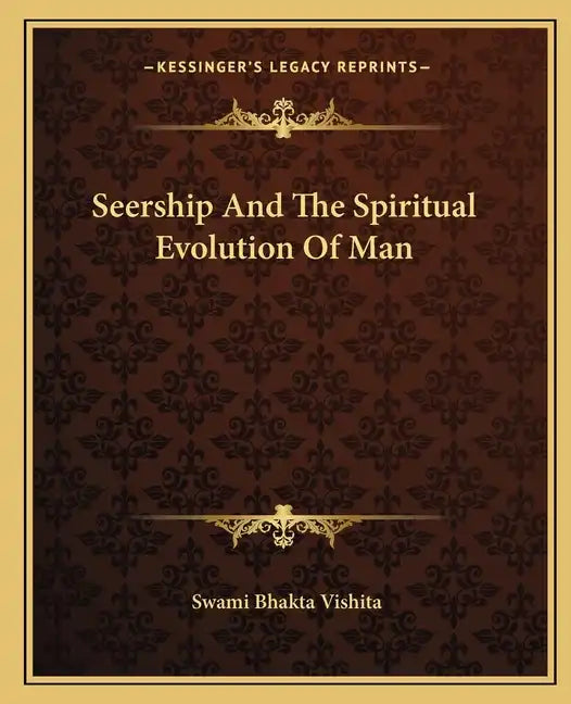 Seership and the Spiritual Evolution of Man - Paperback