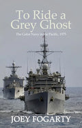 To Ride a Grey Ghost: The Gator Navy in the Pacific, 1975 - Paperback