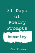 31 Days of Poetry Prompts: humanity - Paperback