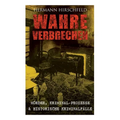 Wahre Verbrechen: Mörder, Kriminal-Prozesse & Historische Kriminalfälle: Der Knabenmörder Döpcke, Prozeß Timm Thode, Eine Kriminalfrage & Wilhelm Timm - Paperback