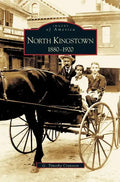 North Kingstown: 1880-1920 - Hardcover
