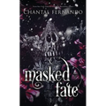 Masked Fate: A Spicy Enemies to Lovers Fated Mates Romantasy - Paperback