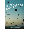 Blue Runaways: Stories - Paperback