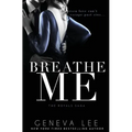 Breathe Me - Paperback