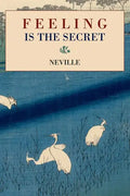 Feeling Is the Secret - Paperback