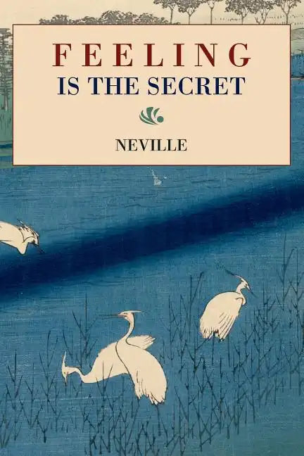 Feeling Is the Secret - Paperback