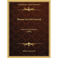 Thomas Fox Of Concord: And His Descendants (1909) - Paperback