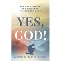 Yes, God! ﻿Volume 2 ﻿Men's Edition: The Challenges. The Courage. The Commitment. - Paperback