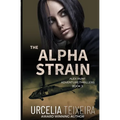 The ALPHA STRAIN: An ALEX HUNT Adventure Thriller - Paperback