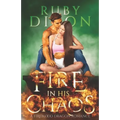 Fire In His Chaos: A Post-Apocalyptic Romance - Paperback
