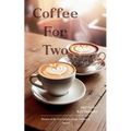 Coffee For Two - Paperback