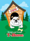 Rough and Tough T-Bone - Hardcover