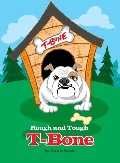 Rough and Tough T-Bone - Hardcover