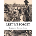 Lest We Forget: The Stage Play - Paperback