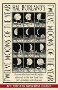 Hal Borland's: Twelve Moons of the Year - Paperback