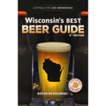 Wisconsin's Best Beer Guide, 4th Edition - Paperback