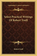 Select Practical Writings of Robert Traill - Paperback