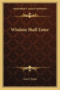 Wisdom Shall Enter - Paperback