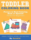 Toddler Coloring Book: Picture & Word Coloring Book in Spanish and English Perfect for Beginners - Paperback