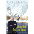 Alterations To A Life Jacket: Tales Of A Young Man's Survival - Paperback