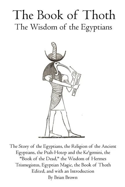 The Book of Thoth: The Wisdom of the Egyptians - Paperback