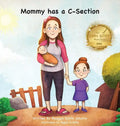 Mommy has a C-Section - Hardcover