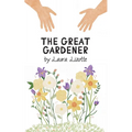 The Great Gardener - Paperback