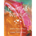 Manifesting Butterflies - Paperback