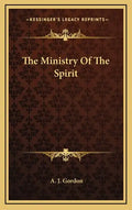 The Ministry of the Spirit - Hardcover