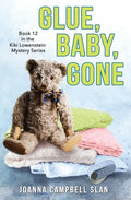 Glue, Baby, Gone: Book #12 in the Kiki Lowenstein Mystery Series - Paperback