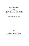 Surnames of the United Kingdom: A Concise Etymological Dictionary. Two Volumes in One - Paperback