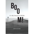 BOOM!: It's a Big Country for an Old Man - Paperback