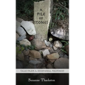 A Pile of Stones: Tales from a Devotional Polytheist - Paperback