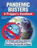 Pandemic Busters: A Prepper's Handbook - Paperback