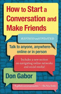 How to Start a Conversation and Make Friends: Revised and Updated - Paperback