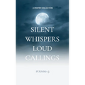 Silent Whispers, Loud Callings - Paperback