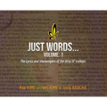 Just Words: Volume 1: The Lyrics & Shenanigans of the dirty lil' trollops - Hardcover