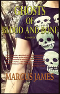 Ghosts of Blood and Bone - Paperback