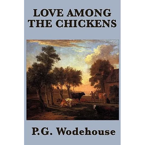 Love Among the Chickens - Paperback
