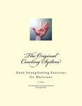 "The Original" Cowling System: Hand Strengthening Exercises for Musicians - Paperback