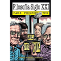 Filosofía Siglo XXI para principiantes: con ilustraciones de Scalerandi - Paperback