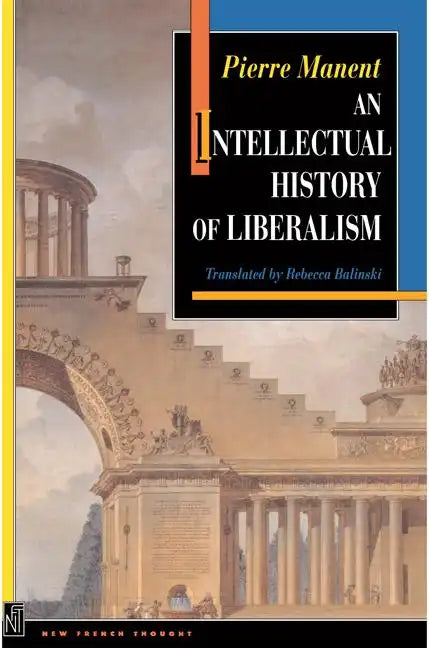 An Intellectual History of Liberalism - Paperback
