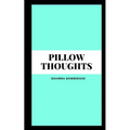 Pillow Thoughts - Paperback