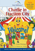 Charlie in Fraction City: Children's Instructional Story: A Math-Infused Story about understanding fractions as part of a whole. Child-friendly - Paperback